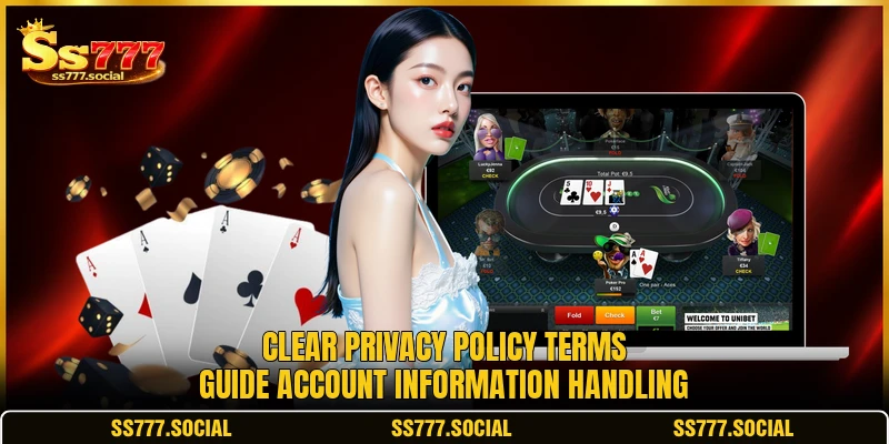 Clear privacy policy terms guide account information handling Clear privacy policy terms guide account information handling