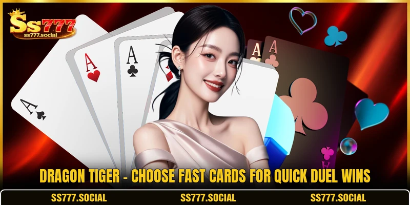 Dragon Tiger - Choose Fast Cards For Quick Duel Wins