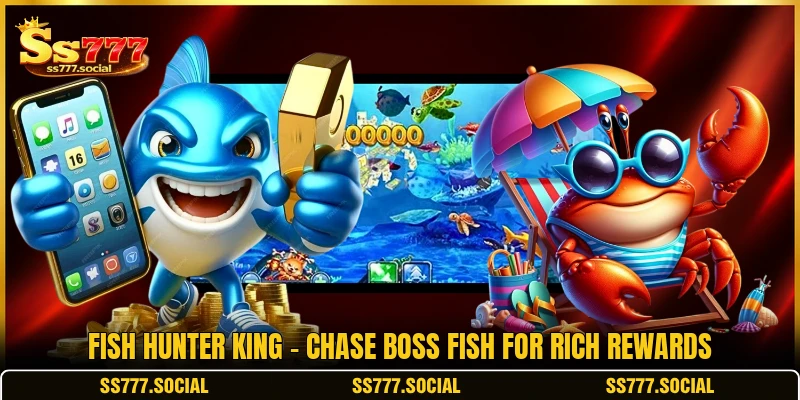 Fish Hunter King - Chase Boss Fish For Rich Rewards