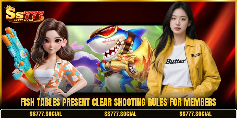 Fish tables present clear shooting rules for members