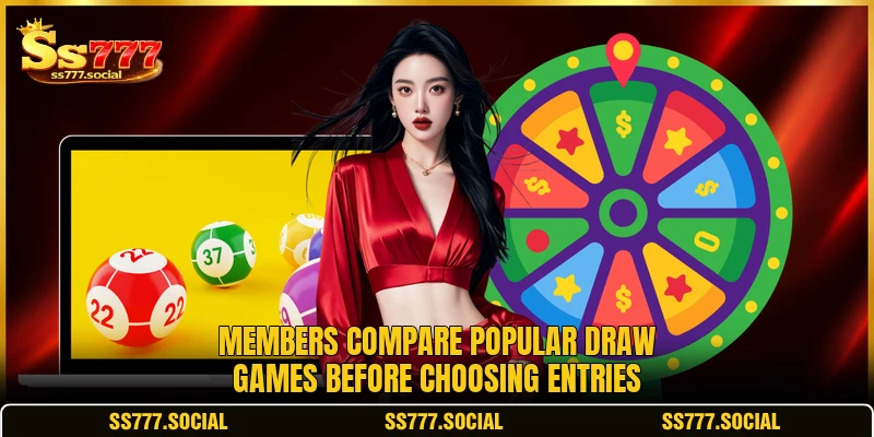 Members compare popular draw games before choosing entries Members compare popular draw games before choosing entries