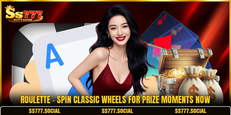 Roulette - Spin Classic Wheels For Prize Moments Now