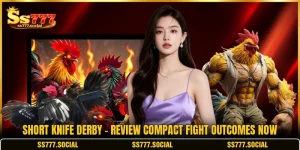 Short Knife Derby - Review Compact Fight Outcomes Now