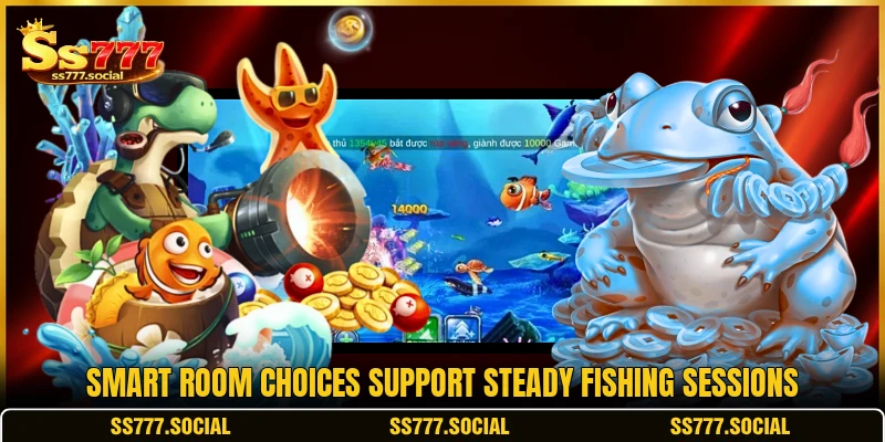 Smart room choices support steady fishing sessions Smart room choices support steady fishing sessions