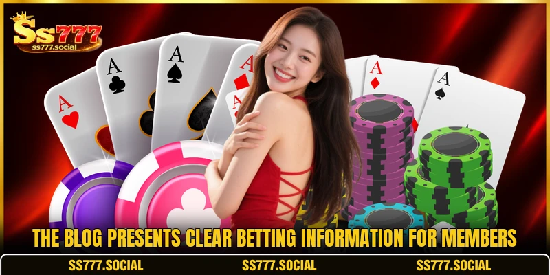The blog presents clear betting information for members The blog presents clear betting information for members